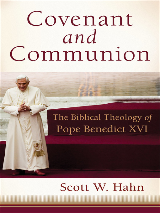 Title details for Covenant and Communion by Scott W. Hahn - Available